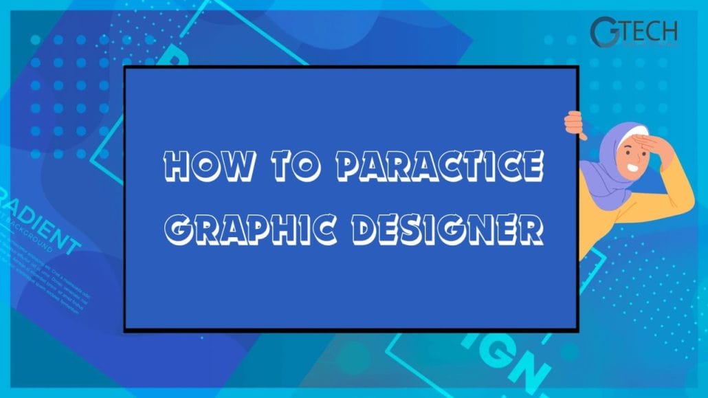 How to Practise Graphic Design