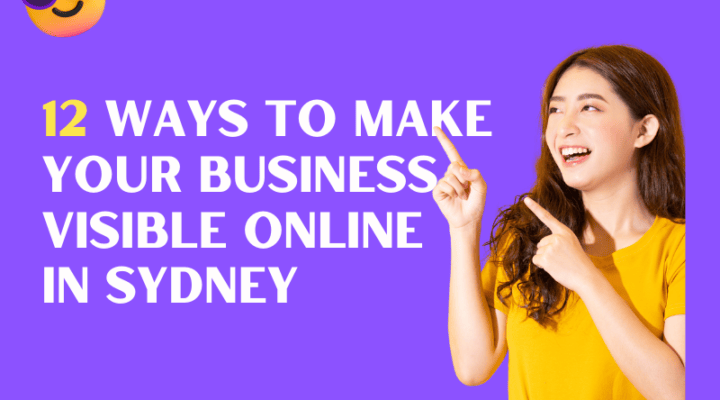 How to make your business visibility online Sydney